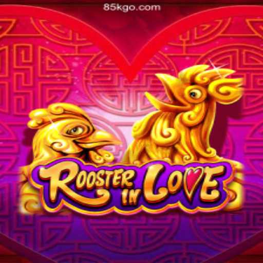 Exploring the Enchanting World of RoosterInLove: A Brazilian Gaming Delight